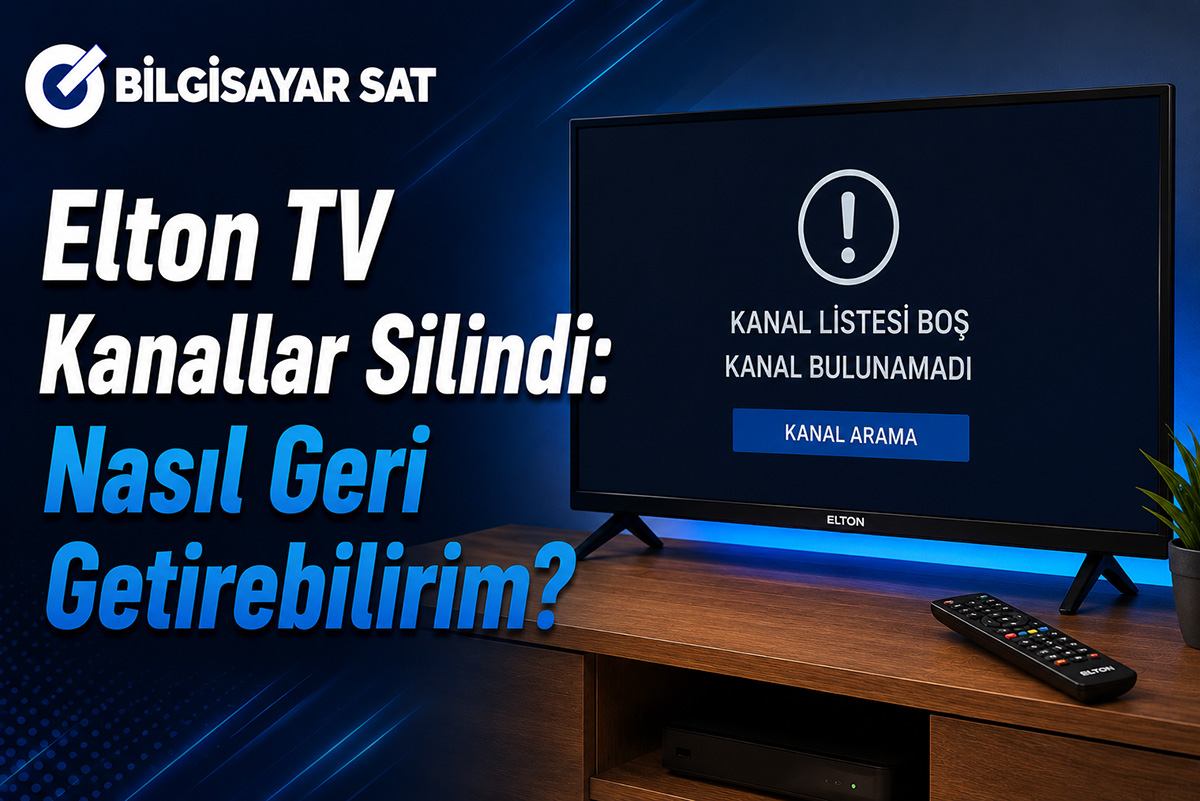 Elton TV Kanallar Silindi: Nasıl Geri Getirebilirim?